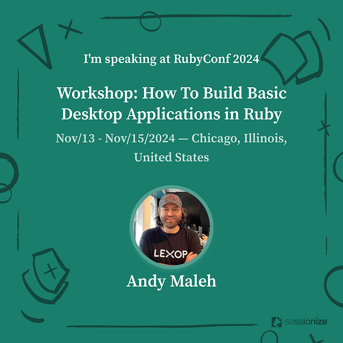 Maleh_-_Workshop_How_To_Build_Basic_Desktop_Applications_in_Ruby_708731